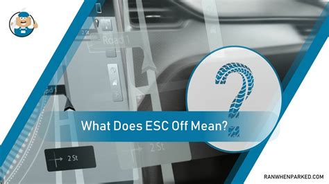 What Does ESC Off Mean On A Car?